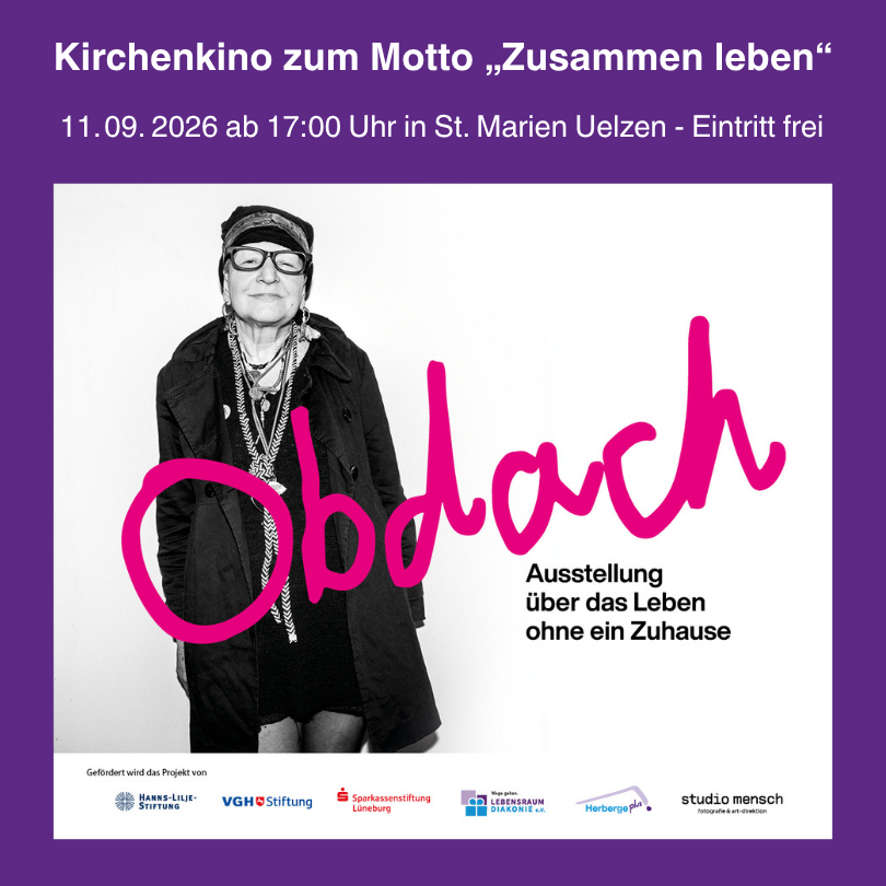 Kirchenkino in Uelzen zum Thema „Zusammen leben“ mit Fokus auf die Ausstellung „Obdach“. Eintritt frei.